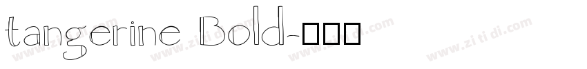 tangerine Bold字体转换